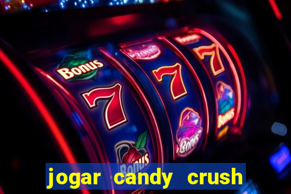 jogar candy crush saga no facebook